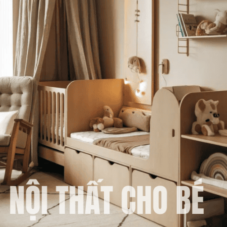 Hình ảnh cho danh mục NỘI THẤT CHO BÉ